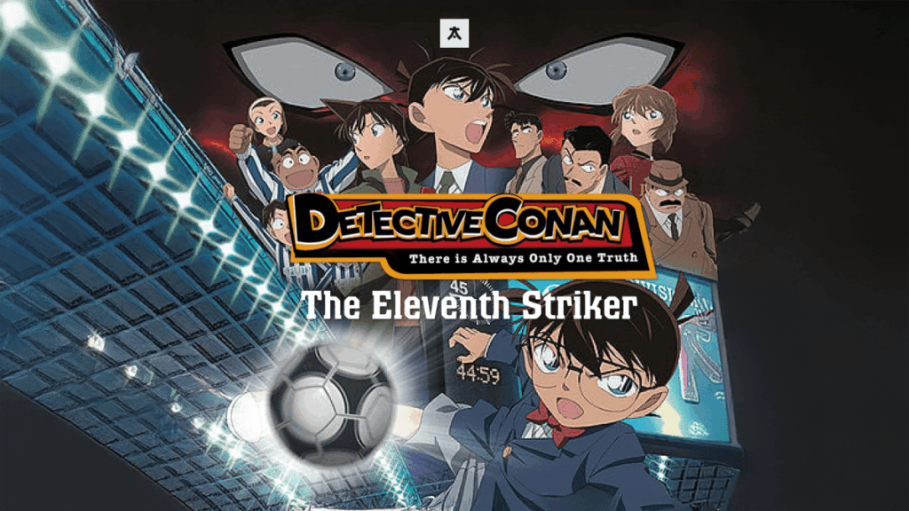 Detective Conan The Eleventh Striker min Animelerden
