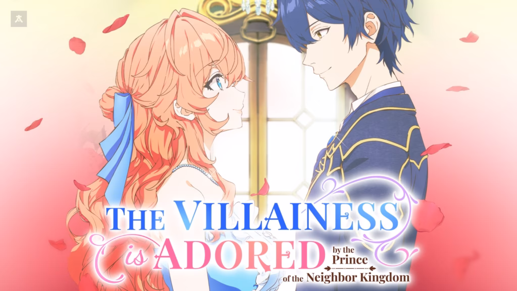 yeni cikacak animeler 2026 The Villainess Is Adored by the Prince of the Neighbor Kingdom Animelerden